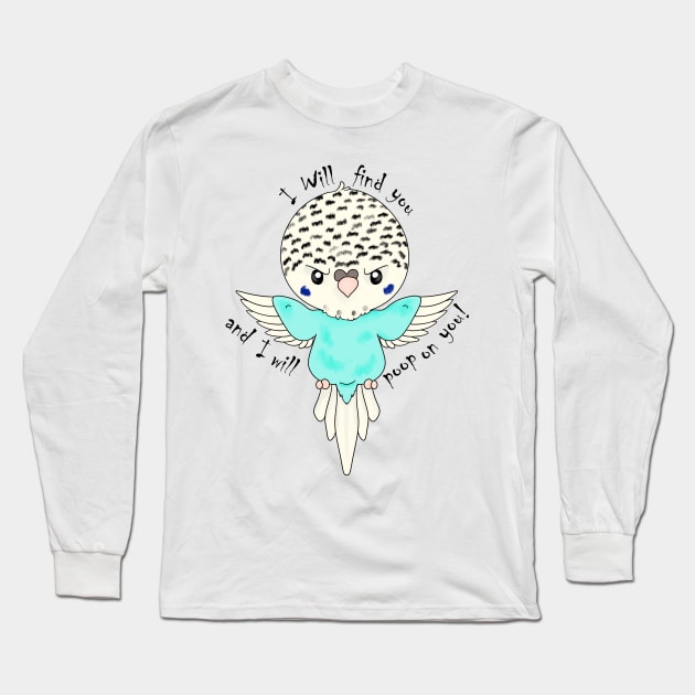 Budgie gonna poop Long Sleeve T-Shirt by Fickle and Fancy